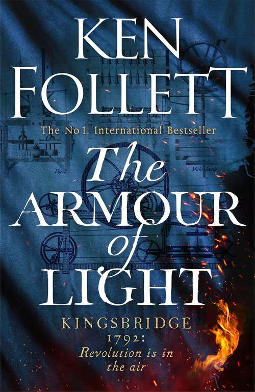 Book cover of The Armour of Light: A page-turning and epic Kingsbridge novel from the internationally bestselling author of The Pillars of The Earth (The Kingsbridge Novels #5)