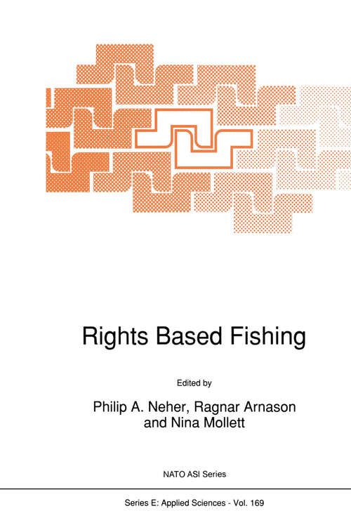 Book cover of Rights Based Fishing (1989) (NATO Science Series E: #169)