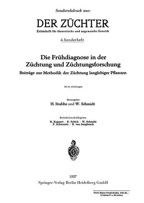 Book cover of Die Frühdiagnose in der Züchtung und Züchtungsforschung: Beiträge zur Methodik der Züchtung langlebiger Pflanzen (1957) (Der Züchter #4)