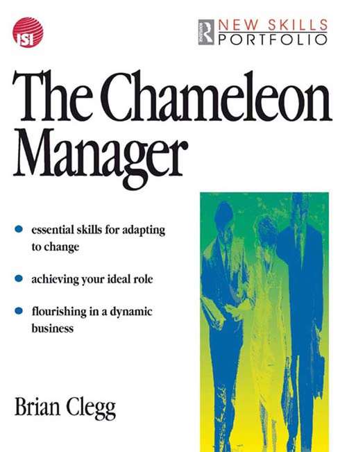 Book cover of The Chameleon Manager (New Skills Portfolio Ser.)