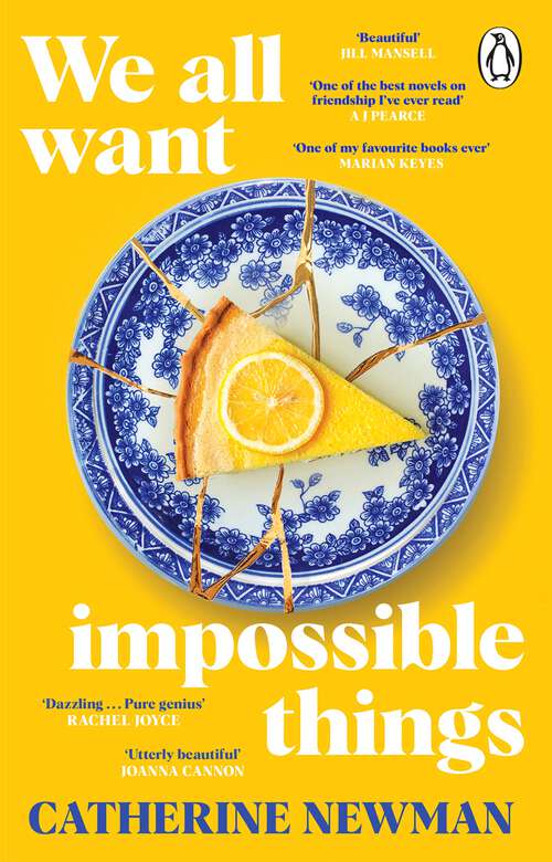 Book cover of We All Want Impossible Things: The funny, moving Richard and Judy Book Club pick 2023