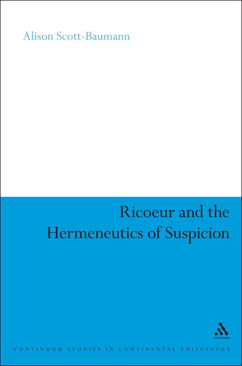 Book cover of Ricoeur and the Hermeneutics of Suspicion (Continuum Studies in Continental Philosophy)