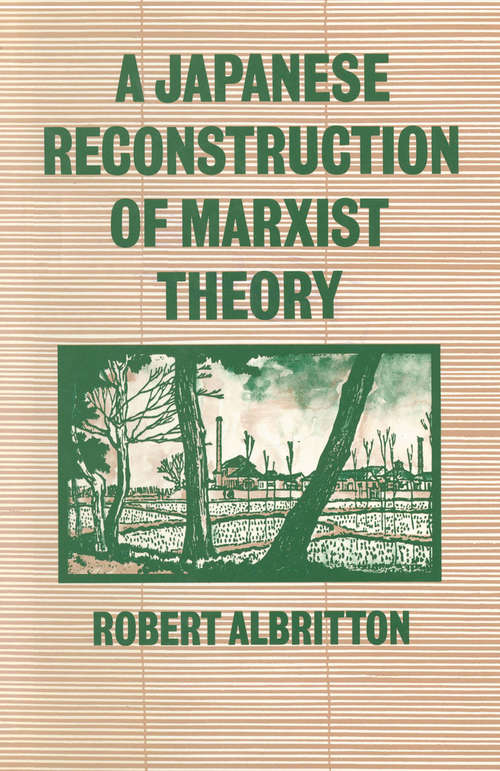 Book cover of A Japanese Reconstruction Of Marxist Theory (1st ed. 1986)