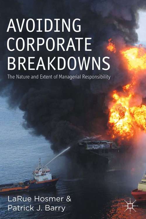 Book cover of Avoiding Corporate Breakdowns: The Nature and Extent of Managerial Responsibility (2013)