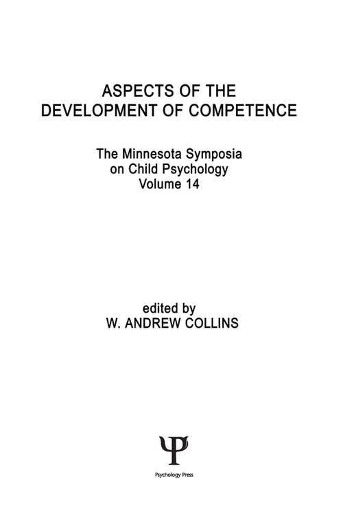 Book cover of Aspects of the Development of Competence: the Minnesota Symposia on Child Psychology, Volume 14 (Minnesota Symposia on Child Psychology Series)