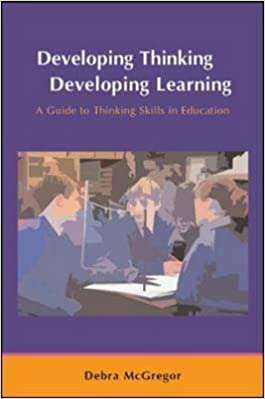 Book cover of Developing Thinking; Developing Learning (UK Higher Education OUP  Humanities & Social Sciences Education OUP)