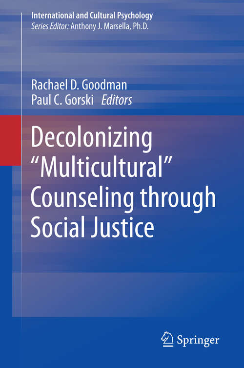 Book cover of Decolonizing “Multicultural” Counseling through Social Justice (2015) (International and Cultural Psychology)