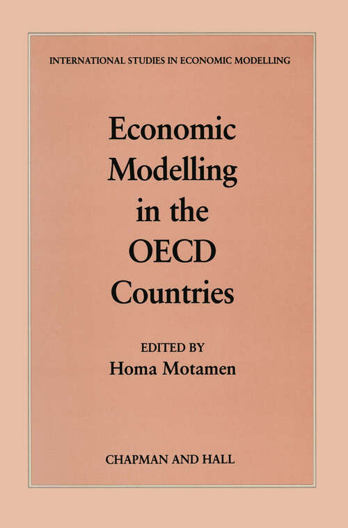 Book cover of Economic Modelling in the OECD Countries (1988) (International Studies in Economic Modelling)