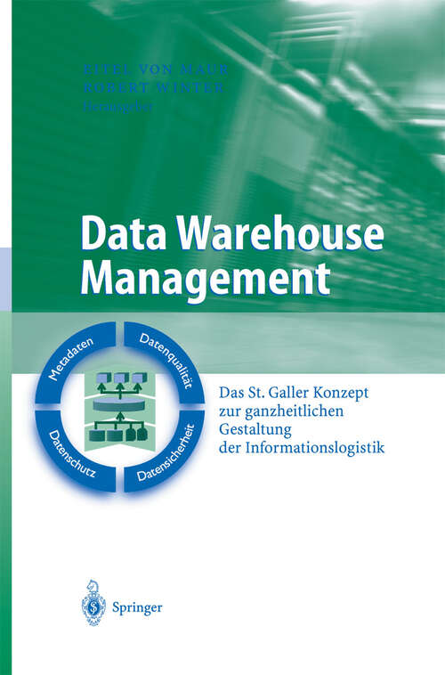 Book cover of Data Warehouse Management: Das St. Galler Konzept zur ganzheitlichen Gestaltung der Informationslogistik (2003) (Business Engineering)