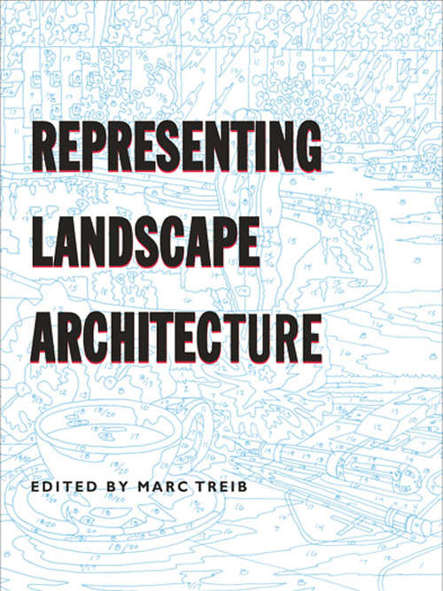 Book cover of Representing Landscape Architecture