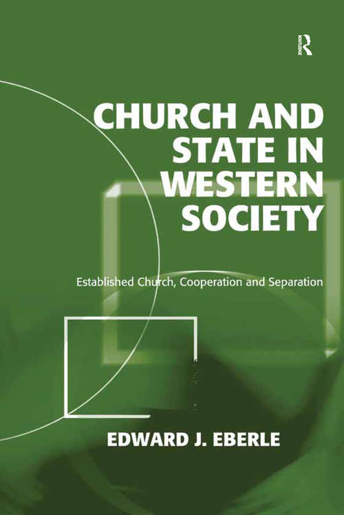 Book cover of Church and State in Western Society: Established Church, Cooperation and Separation