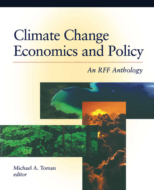 Book cover of Climate Change Economics and Policy: An RFF Anthology