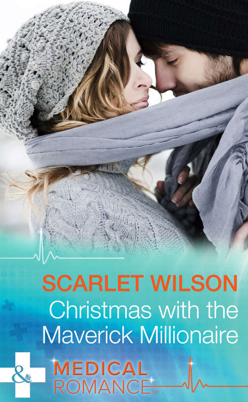 Book cover of Christmas with the Maverick Millionaire (ePub First edition) (Mills And Boon Medical Ser.)