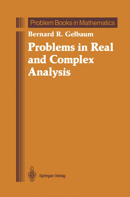 Book cover of Problems in Real and Complex Analysis (1992) (Problem Books in Mathematics)