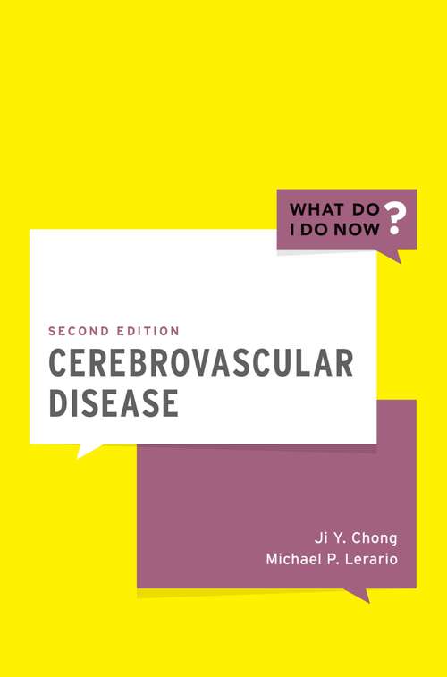 Book cover of Cerebrovascular Disease (What Do I Do Now)