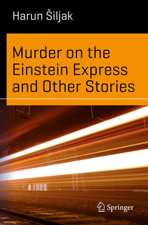 Book cover of Murder on the Einstein Express and Other Stories (1st ed. 2016) (Science and Fiction)