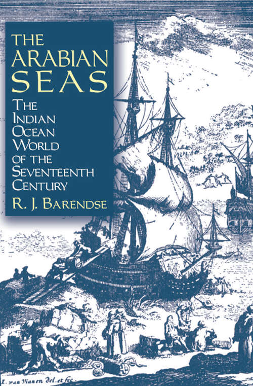 Book cover of The Arabian Seas: The Indian Ocean World of the Seventeenth Century