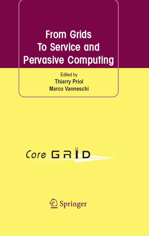 Book cover of From Grids To Service and Pervasive Computing (2008) (Structure And Bonding Ser.: Vol. 37)