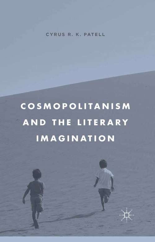 Book cover of Cosmopolitanism and the Literary Imagination (2015)