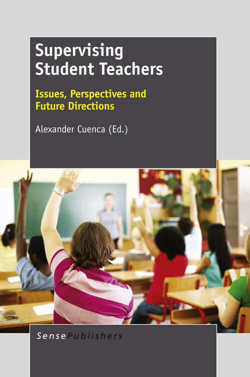 Book cover of Supervising Student Teachers: Issues, Perspectives and Future Directions (2012)