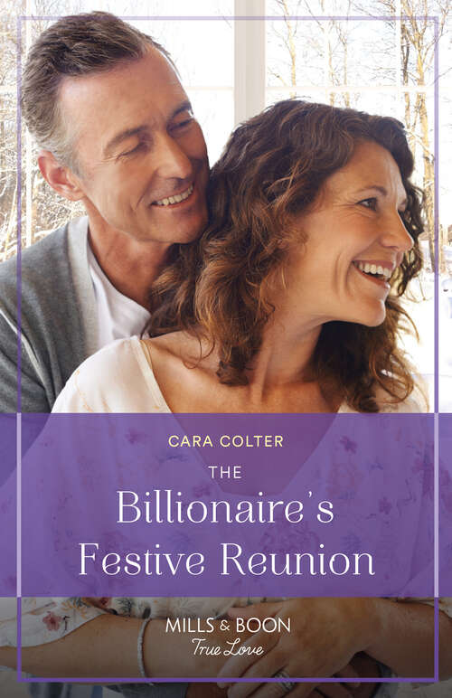 Book cover of The Billionaire's Festive Reunion (A White Christmas in Whistler #1)