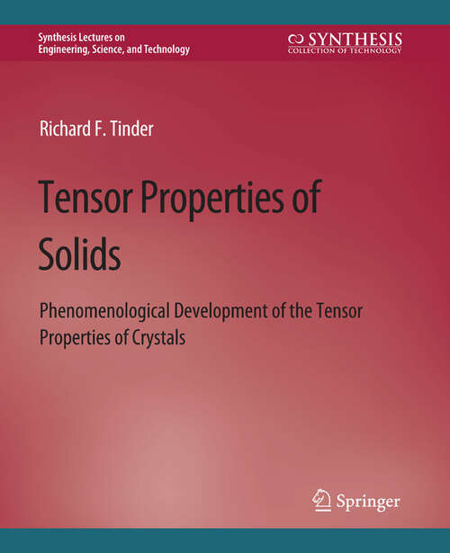 Book cover of Tensor Properties of Solids, Part Two: Transport Properties of Solids (Synthesis Lectures on Engineering)