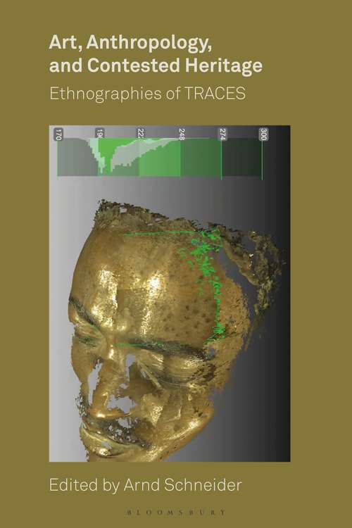 Book cover of Art, Anthropology, and Contested Heritage: Ethnographies of TRACES