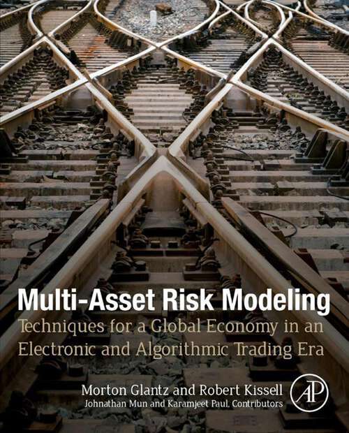 Book cover of Multi-Asset Risk Modeling: Techniques for a Global Economy in an Electronic and Algorithmic Trading Era