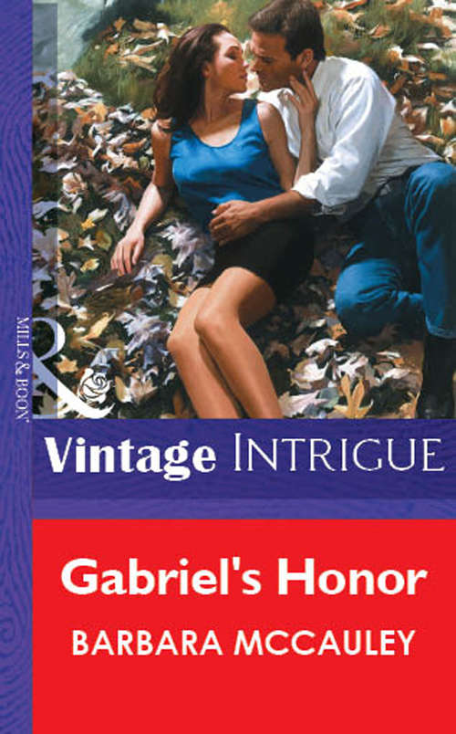 Book cover of Gabriel's Honor (ePub First edition) (Mills And Boon Vintage Intrigue Ser. #1024)