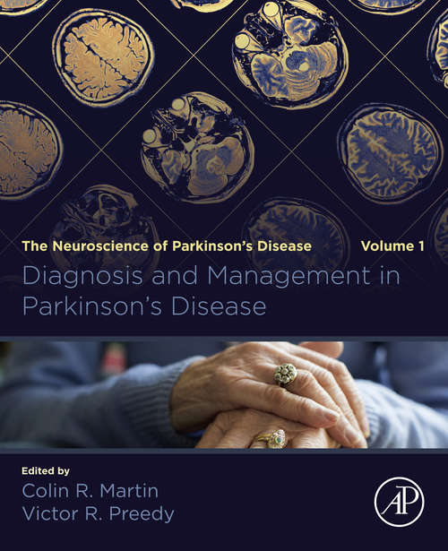 Book cover of Diagnosis and Management in Parkinson's Disease: The Neuroscience of Parkinson’s Disease, Volume 1