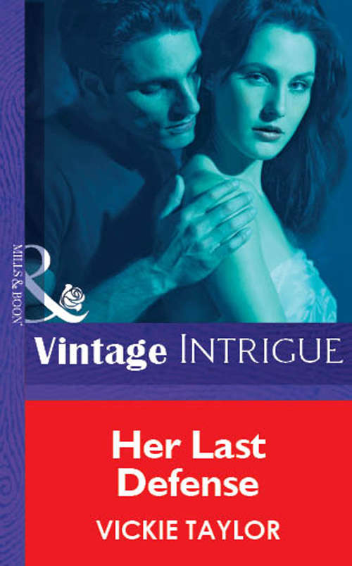 Book cover of Her Last Defense (ePub First edition) (Mills And Boon Vintage Intrigue Ser.)