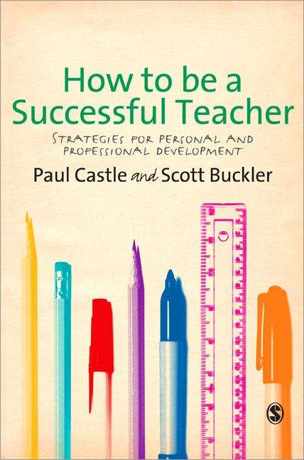 Book cover of How To Be A Successful Teacher: Strategies For Personal And Professional Development (PDF)