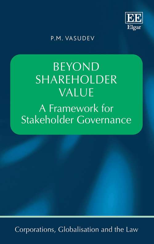 Book cover of Beyond Shareholder Value: A Framework for Stakeholder Governance (Corporations, Globalisation and the Law series)