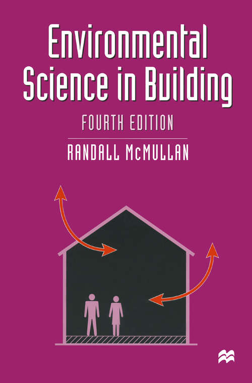 Book cover of Environmental Science in Building (4th ed. 1998) (Building and Surveying Series)