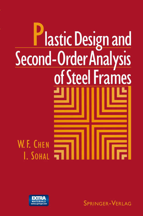 Book cover of Plastic Design and Second-Order Analysis of Steel Frames (1995)