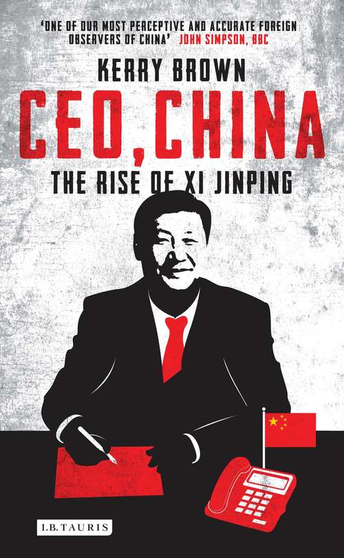 Book cover of CEO, China: The Rise of Xi Jinping