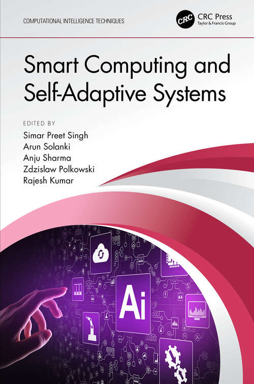 Book cover of Smart Computing and Self-Adaptive Systems (Computational Intelligence Techniques)