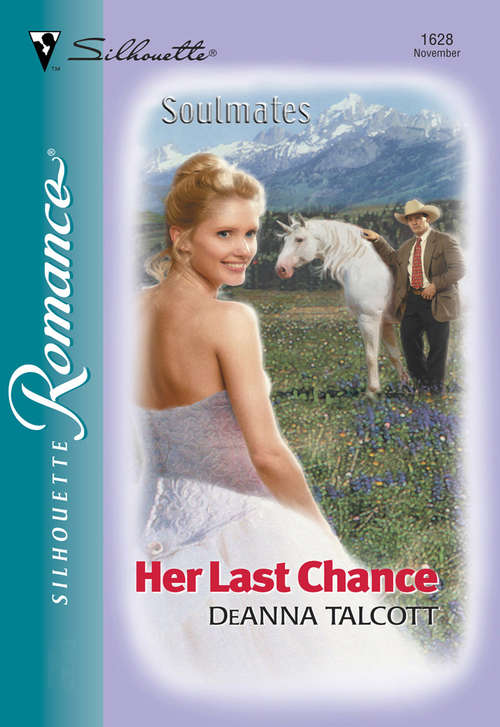 Book cover of Her Last Chance (ePub First edition) (Mills And Boon Silhouette Ser.)