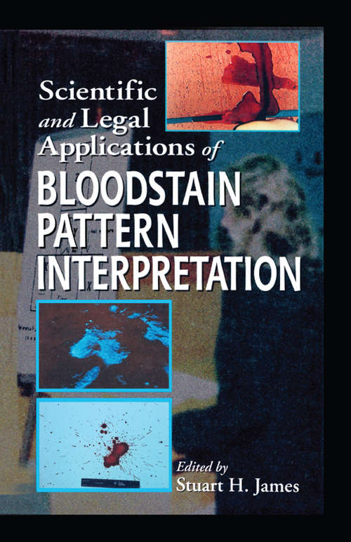 Book cover of Scientific and Legal Applications of Bloodstain Pattern Interpretation