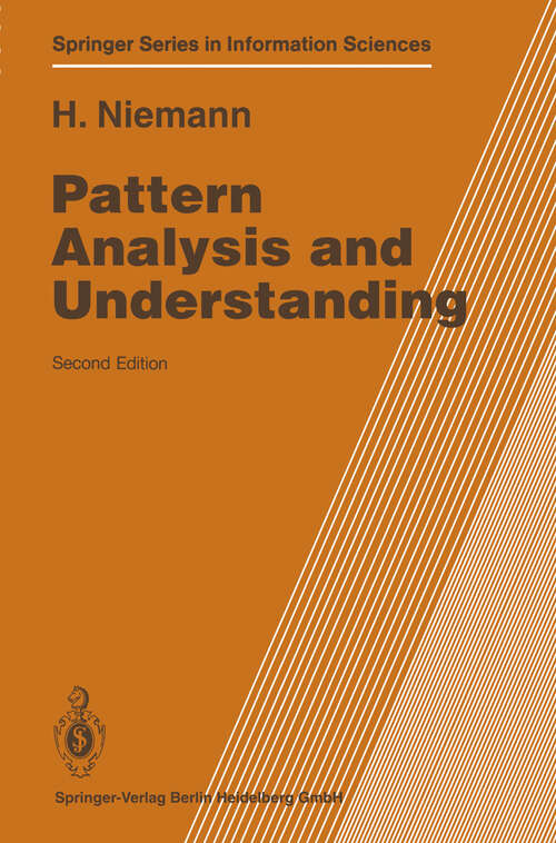 Book cover of Pattern Analysis and Understanding (2nd ed. 1990) (Springer Series in Information Sciences #4)