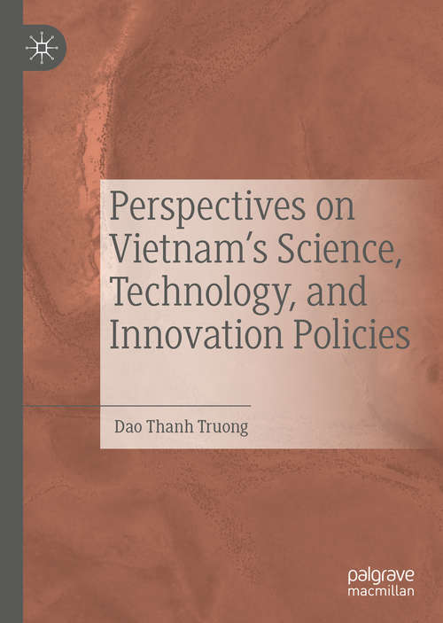 Book cover of Perspectives on Vietnam’s Science, Technology, and Innovation Policies (1st ed. 2019)