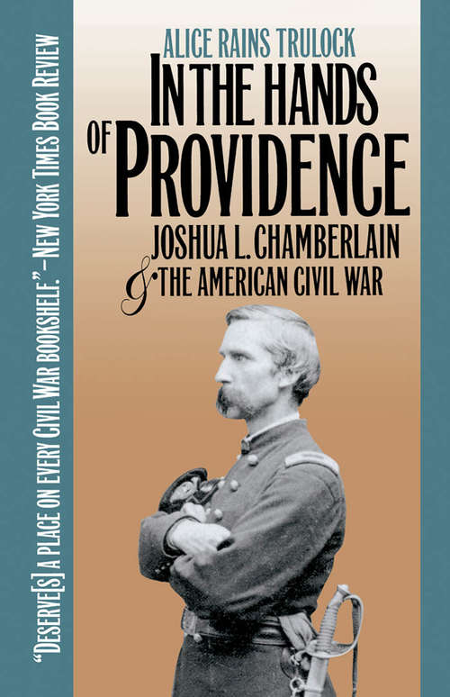 Book cover of In the Hands of Providence: Joshua L. Chamberlain and the American Civil War (Civil War America)