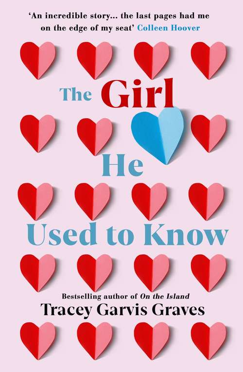 Book cover of The Girl He Used to Know: The most surprising and unexpected romance of 2019 from the bestselling author