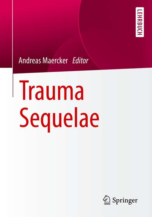 Book cover of Trauma Sequelae (1st ed. 2022)