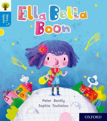 Book cover of Oxford Reading Tree Story Sparks: Ella Bella Boon (PDF)