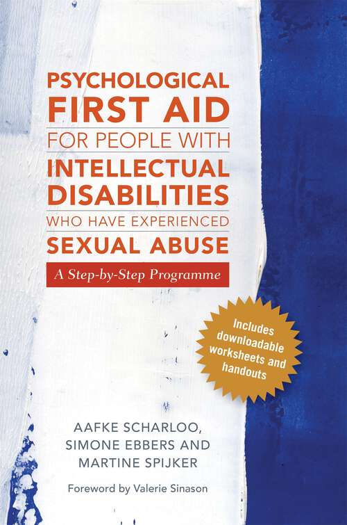 Book cover of Psychological First Aid for People with Intellectual Disabilities Who Have Experienced Sexual Abuse: A Step-by-Step Programme