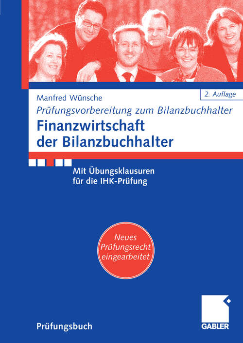 Book cover of Finanzwirtschaft der Bilanzbuchhalter: Mit Übungsklausuren für die IHK-Prüfung (2.Aufl. 2009)