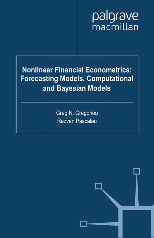 Book cover of Nonlinear Financial Econometrics: Forecasting Models, Computational And Bayesian Models (2011)