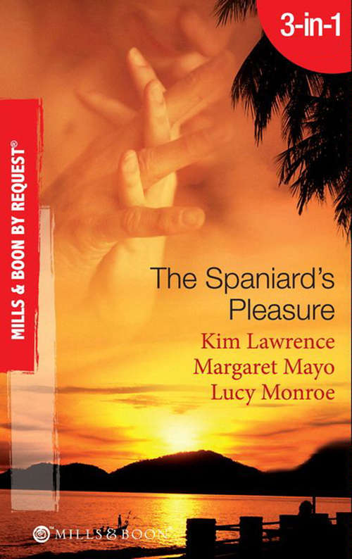 Book cover of The Spaniard's Pleasure (ePub First edition) (Mills And Boon By Request Ser.)
