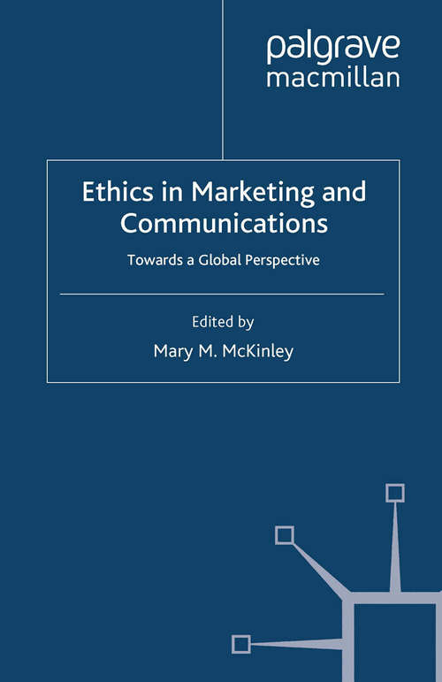 Book cover of Ethics in Marketing and Communications: Towards a Global Perspective (2012)